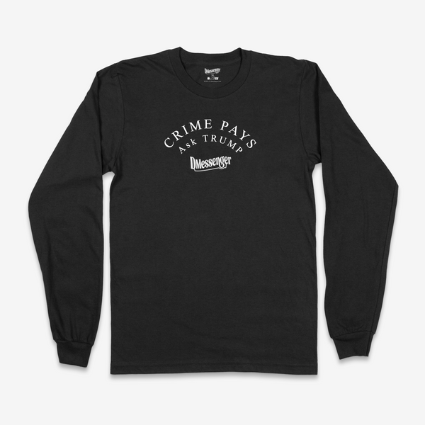 Crime Pays Ask Trump