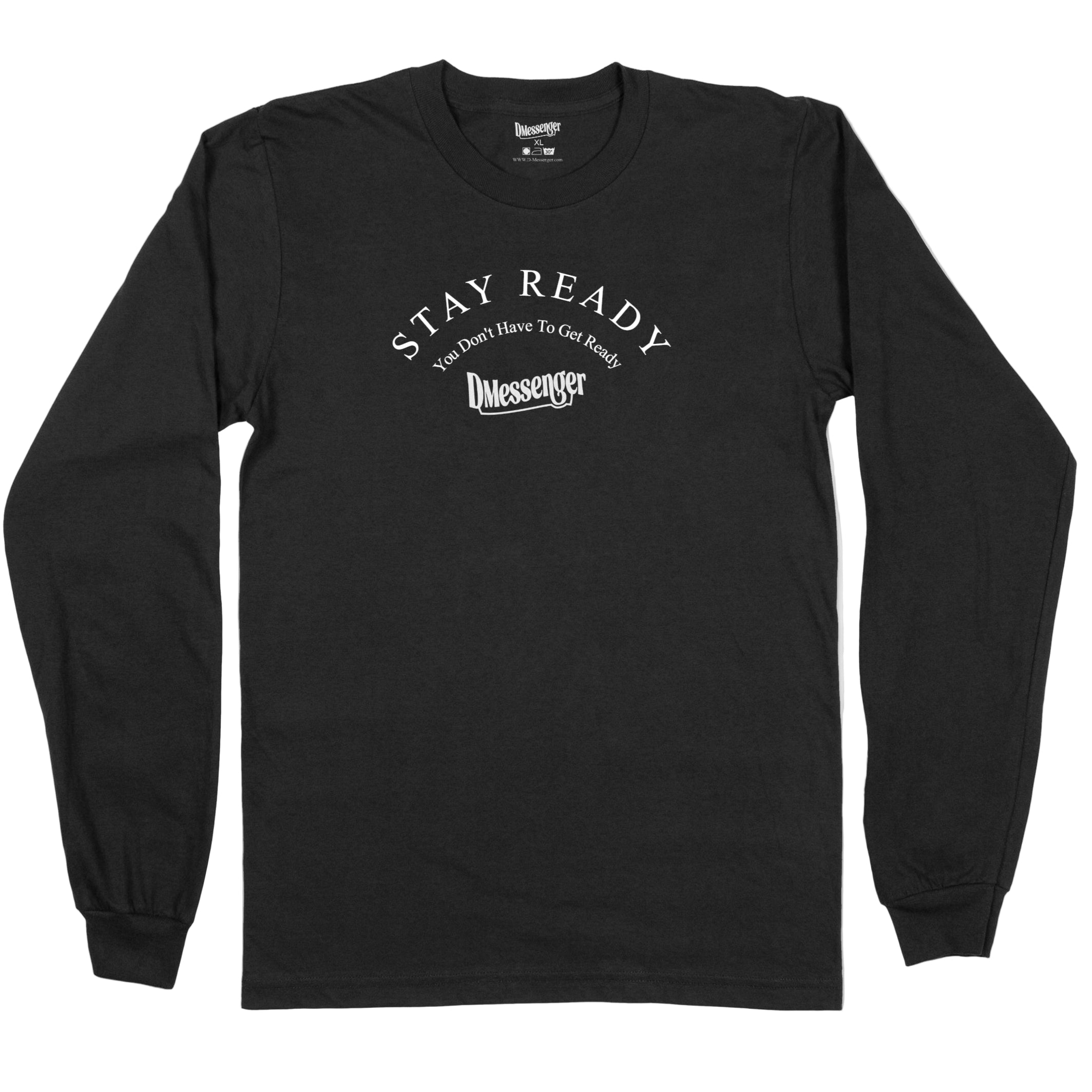 STAY READY LONG SLEEVE (WHITE PRINT)