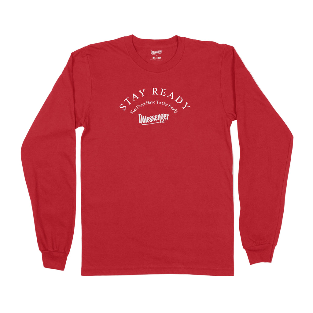 STAY READY LONG SLEEVE (WHITE PRINT)